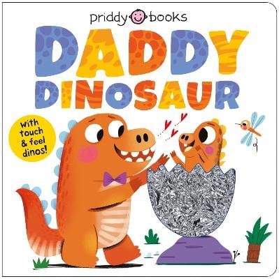Priddy Books: My Amazing Family: Daddy Dinosaur [2026]