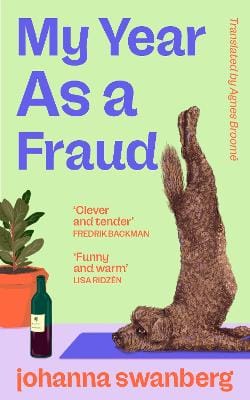 Johanna Swanberg: My Year As A Fraud [2026]