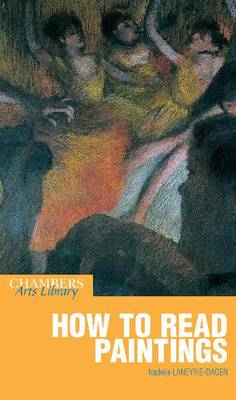 Nadeije Laneyrie-Dagen: How to Read Paintings [2004] paperback