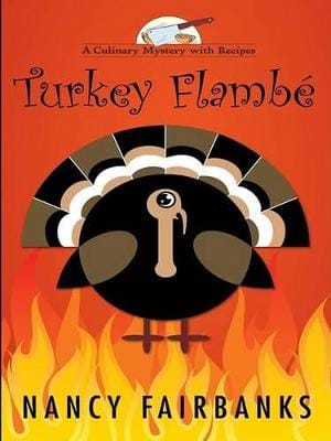 Nancy Fairbanks: Turkey Flambe [2008] hardback