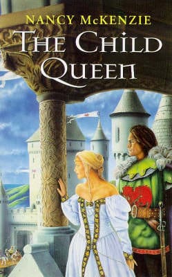 Nancy McKenzie: The Child Queen [1997] paperback