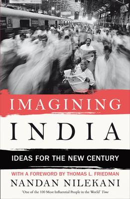 Nandan Nilekani: Imagining India [2009] hardback