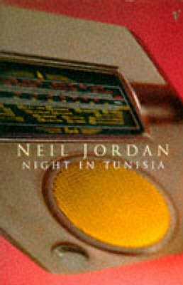 Neil Jordan: Night in Tunisia [1993] paperback