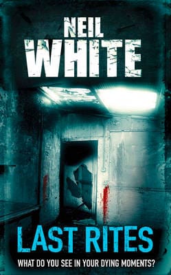 Neil White: Last Rites [2009] paperback