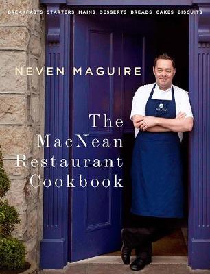 Neven Maguire: The MacNean Restaurant Cookbook [2012] hardback