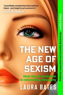 Bates Laura: The New Age of Sexism [2026]