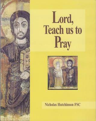 Nicholas Hutchinson: Lord, Teach Us to Pray [1999] paperback