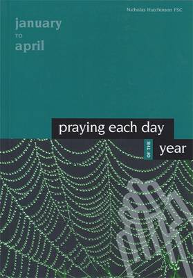 Nicholas Hutchinson: Praying Each Day of the Year [1998] paperback