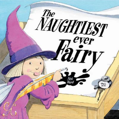 Nick Ward: The Naughtiest Ever Fairy [2004] paperback