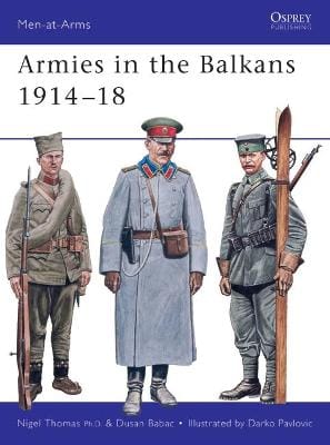 Nigel Thomas: Armies in the Balkans 1914-18 [2001] paperback