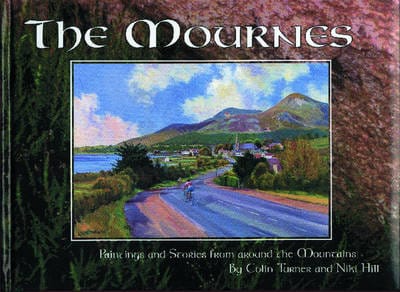 Niki Hill: The Mournes [1997] hardback