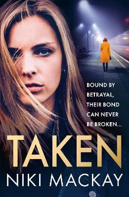 Niki Mackay: Taken [2022] paperback