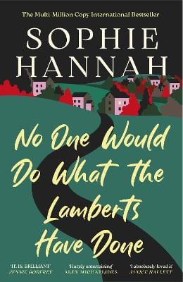 Hannah Sophie: No One Would Do What The Lamberts Have Done [2026] paperback