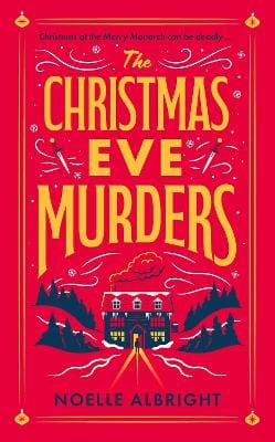 Noelle Albright: The Christmas Eve Murders [2024] hardback