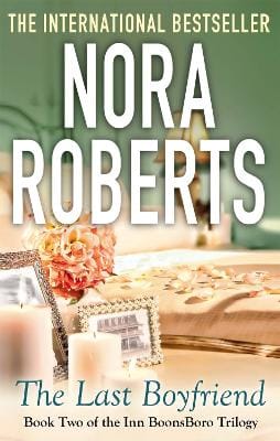 Nora Roberts: The Last Boyfriend [2013] paperback