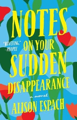 Alison Espach: Notes on Your Sudden Disappearance [2023] paperback