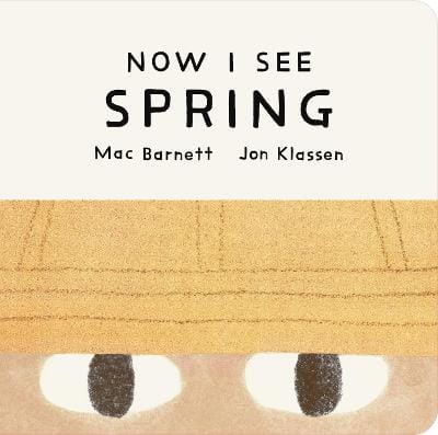 Mac Barnett: Now I See Spring [2026]