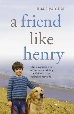 Nuala Gardner: A Friend Like Henry [2008] paperback