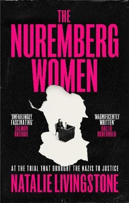 Natalie Livingstone: The Nuremberg Women [2026]