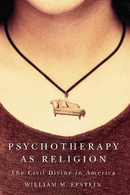 of Nevada Press University: Psychotherapy As Religion [2006] hardback
