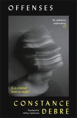 Constance Debré: Offenses [2026]