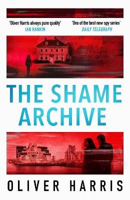 Oliver Harris: The Shame Archive [2024]