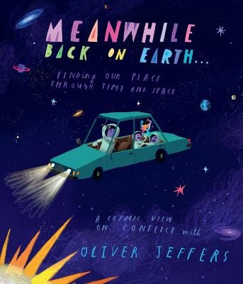 Oliver Jeffers: Meanwhile Back on Earth [2026]
