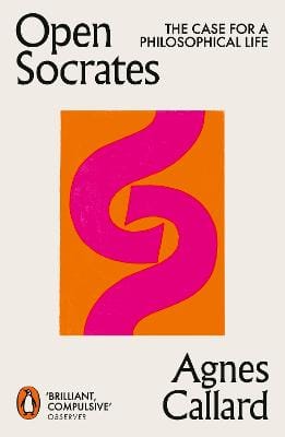 Callard Agnes: Open Socrates [2026]