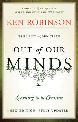 Out of Our Minds - Learning to Be Creative 2E