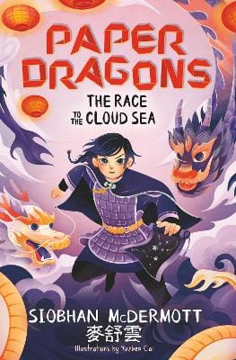 McDermott Siobhan: Paper Dragons: The Race to the Cloud Sea [2026]