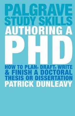 Patrick Dunleavy: Authoring a PhD [2003] paperback