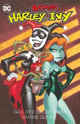 Paul Dini: Batman: Harley and Ivy [2023]