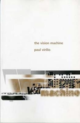 Paul Virilio: The Vision Machine [1994] paperback