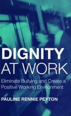 Pauline Rennie Peyton: Dignity at Work [2003] paperback