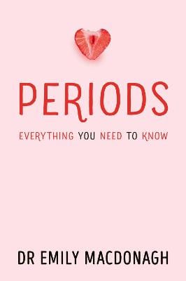 Emily MacDonagh Dr: Periods: Everything You Need to Know DNFO [2026]