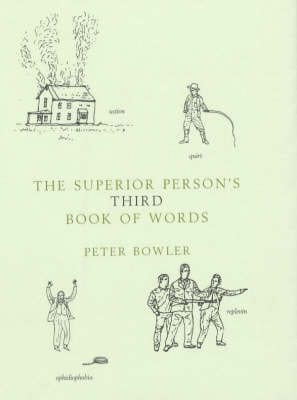 Peter Bowler: The Superior Person's Book Words 3 [2004] hardback