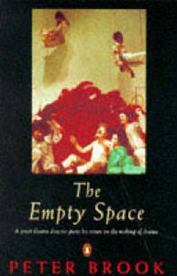 Peter Brook: The Empty Space [1990] paperback