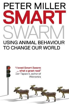 Peter Miller: Smart Swarm [2011] paperback