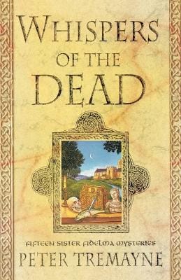 Peter Tremayne: Whispers of the Dead [2004] paperback