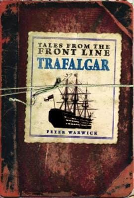Peter Warwick: Trafalgar [2011] hardback