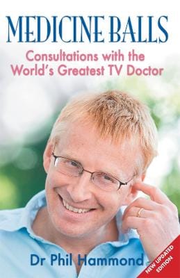Phil Hammond: Medicine Balls [2008]