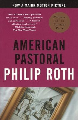 Philip Roth: American Pastoral [1998]