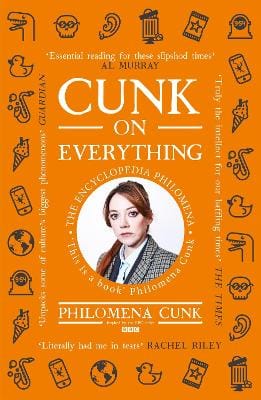 Philomena Cunk: Cunk on Everything [2019] paperback