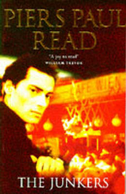 Piers Paul Read: The Junkers [1997]