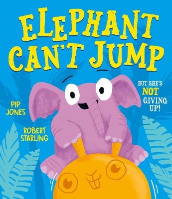 Pip Jones: Elephant Can't Jump [2025]
