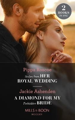 Pippa Roscoe: Stolen From Her Royal Wedding / A Diamond For My Forbidden Bride [2022] paperback