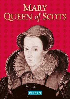 Pitkin: Mary Queen of Scots [2000] paperback