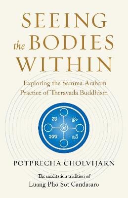 Potprecha Cholvijarn: Seeing The Bodies Within [2025] paperback