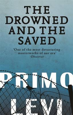 Primo Levi: The Drowned And The Saved [1991]