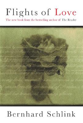 Prof Bernhard Schlink: Flights of Love [2002]